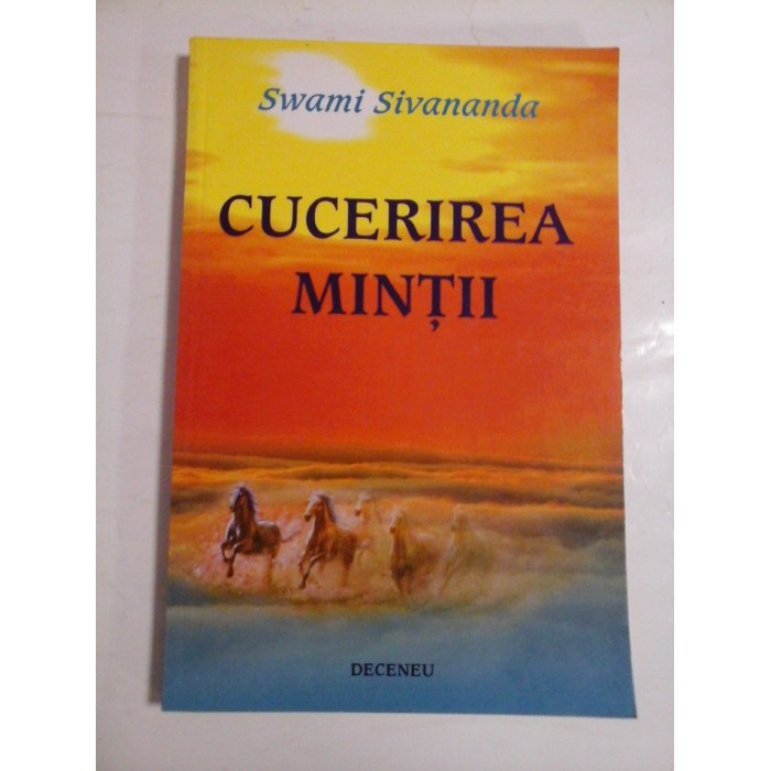 CUCERIREA MINTII - SWAMI SIVANANDA
